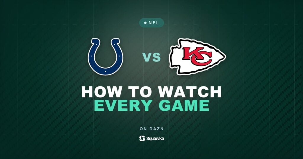 How to watch Indianapolis Colts vs Kansas City Chiefs live in the UK on DAZN in Week 2 of the 2026 NFL season