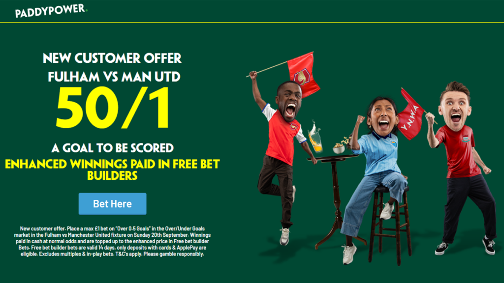 Paddy Power Fulham vs Man Utd 50/1 a goal to be scored new customer offer