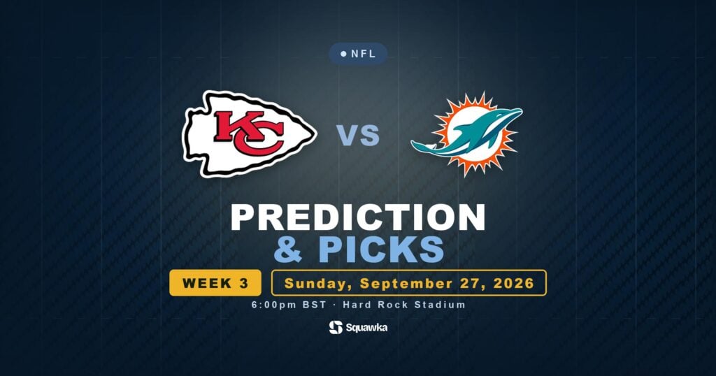 Kansas City Chiefs vs Miami Dolphins prediction, picks and odds for Week 3 of the 2026 NFL season