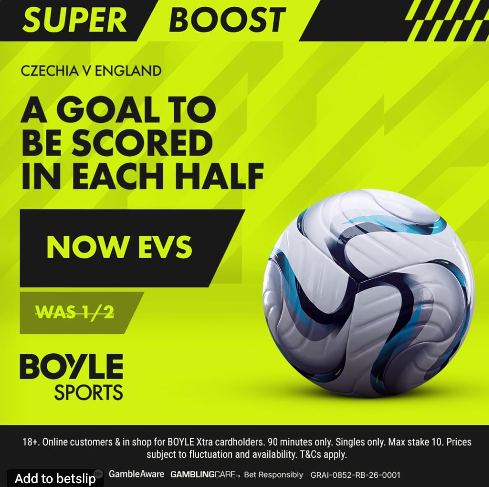BoyleSports Super Boost a goal to be scored in each half Czechia vs England now evens