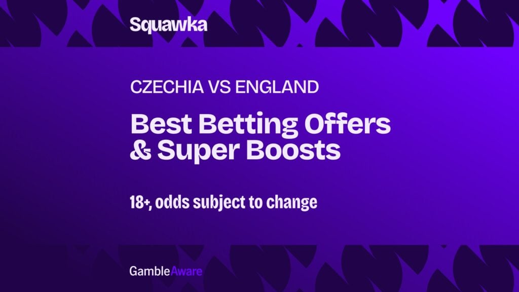 Czechia vs England Betting Offers: Best Super Boosts and Promotions