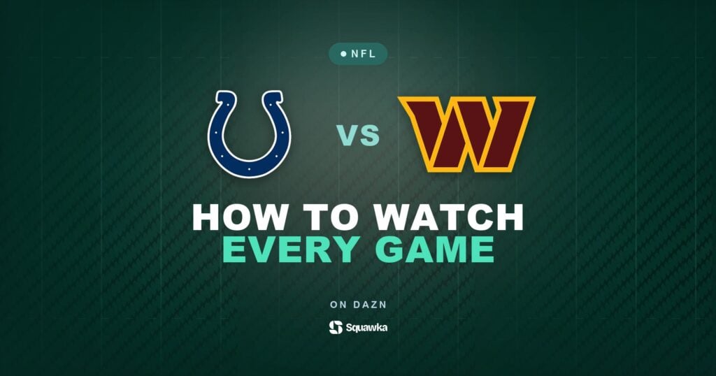 How to watch Indianapolis Colts vs Washington Commanders live in the UK on DAZN in Week 4 of the 2026 NFL season