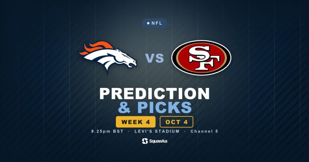 Denver Broncos vs San Francisco 49ers prediction, picks and odds for Week 4 of the 2026 NFL season