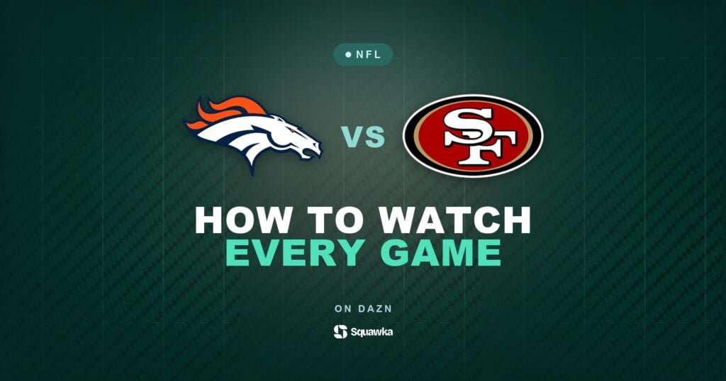 How to watch Denver Broncos vs San Francisco 49ers live in the UK on DAZN in Week 4 of the 2026 NFL season