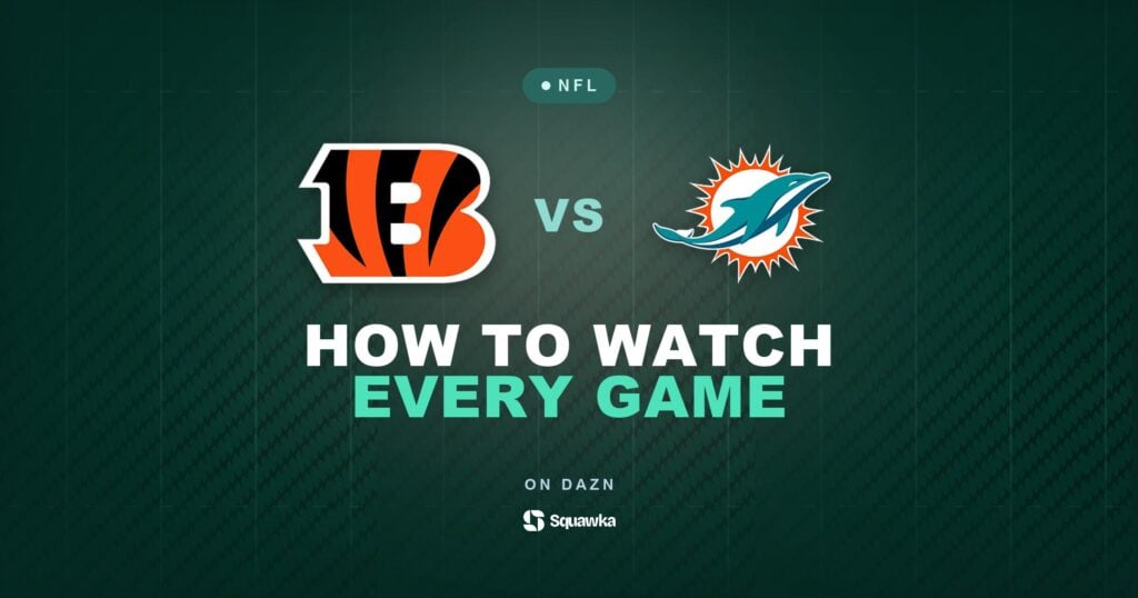 How to watch Cincinnati Bengals vs Miami Dolphins live in the UK on DAZN in Week 5 of the 2026 NFL season