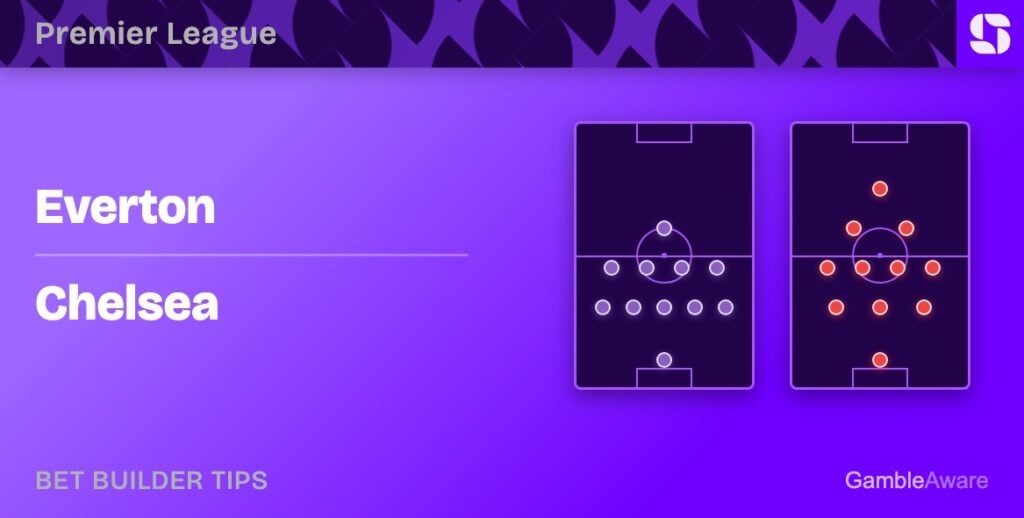 Everton vs Chelsea bet builder tips