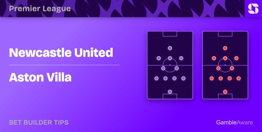 Newcastle vs Aston Villa bet builder tips