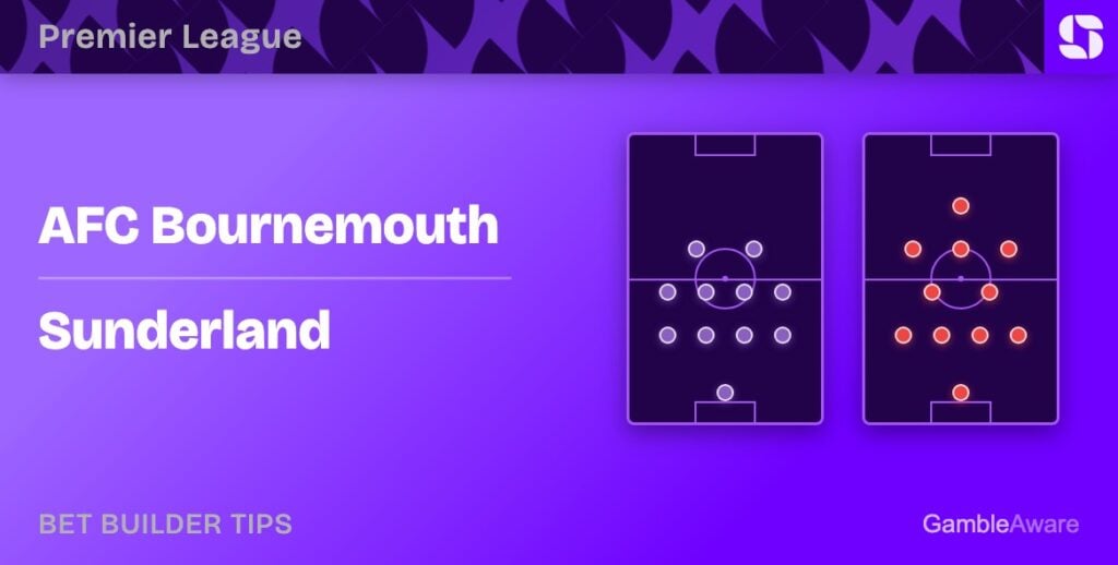 Bournemouth vs Sunderland bet builder tips
