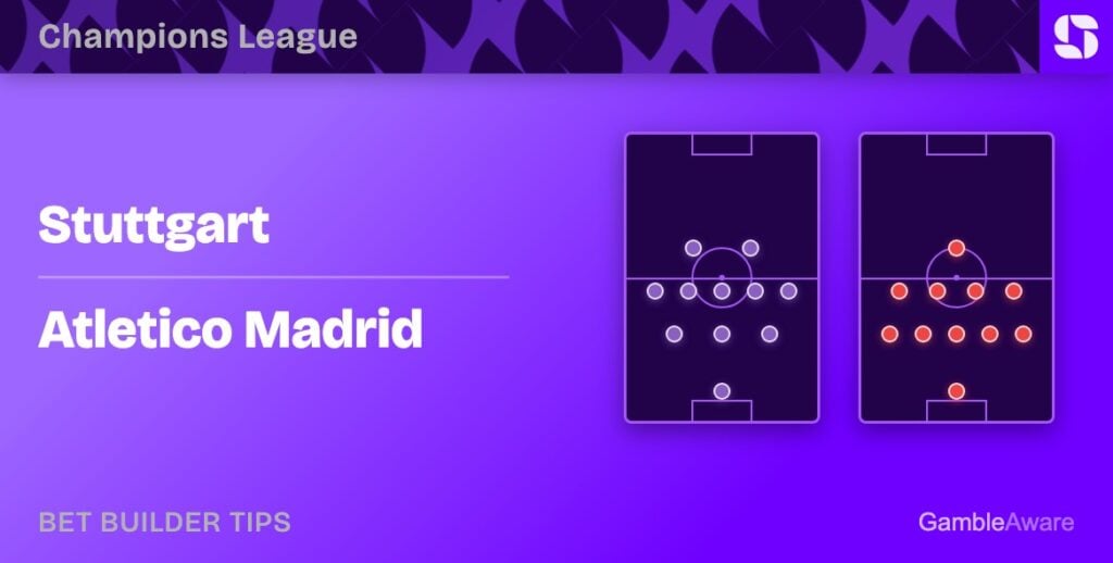Stuttgart vs Atletico Madrid bet builder tips