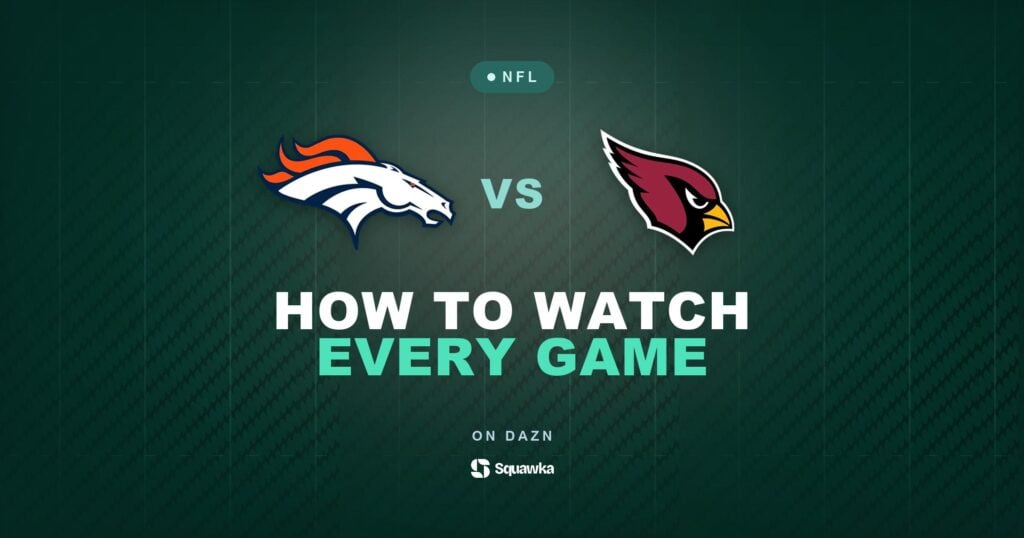 How to watch Denver Broncos vs Arizona Cardinals live in the UK on DAZN in Week 7 of the 2026 NFL season