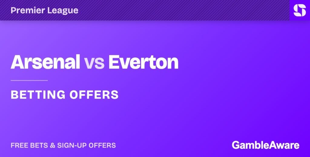 Arsenal vs Everton betting offers