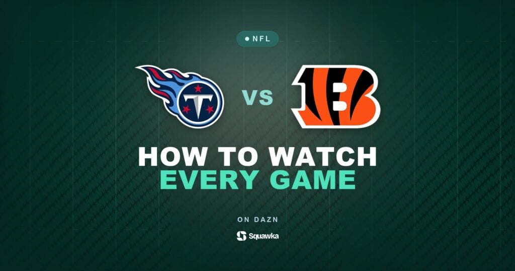 How to watch Tennessee Titans vs Cincinnati Bengals live in the UK on DAZN in Week 8 of the 2026 NFL season