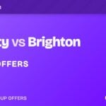 Man City vs Brighton betting offers