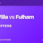 Aston Villa vs Fulham betting offers