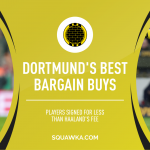 Borussia Dortmund bargain buys