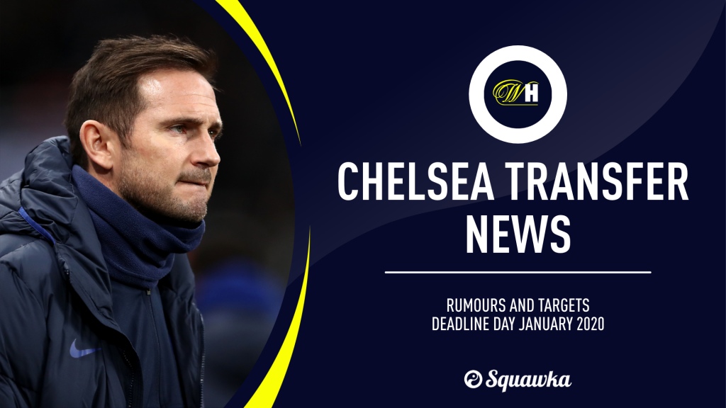 Chelsea transfer news: Targets and rumours | Deadline day January 2020
