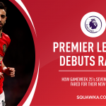Every Premier League debut since the January transfer window closed rated