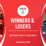 'The collapse is almost complete' - The big winners and losers from Nottingham Forest 2-0 Leeds Utd