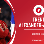 Trent Alexander-Arnold stats for Liverpool