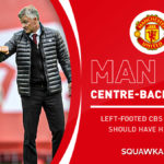 Man Utd transfer news: Left footed centre-back options for Solskjaer