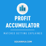 Profit Accumulator: Free trial, sign up, Matched Betting explained