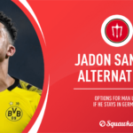 Jadon Sancho to Man Utd: What next if BVB star doesn't sign?