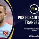 Post-transfer deadline deals that could still happen | Squawka