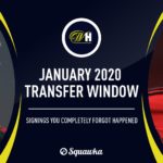 The 2020 January transfers you completely forgot happened