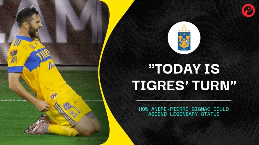 How rejecting Inter and Lyon set Andre-Pierre Gignac on his way to Tigres immortality