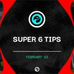 Super 6 tips