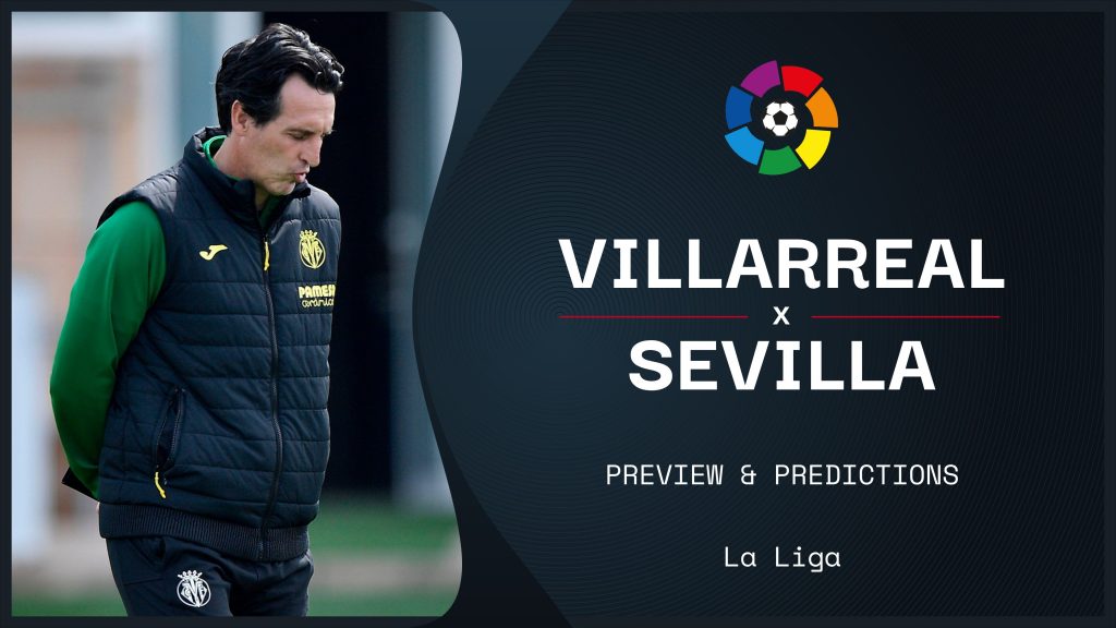 Villarreal v Sevilla live stream: How to watch La Liga online