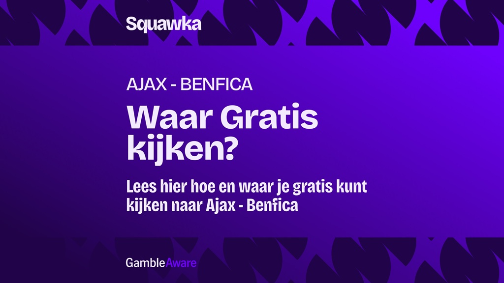 waar je ajax benfica kunt kijken