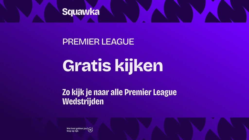 premier league kijken