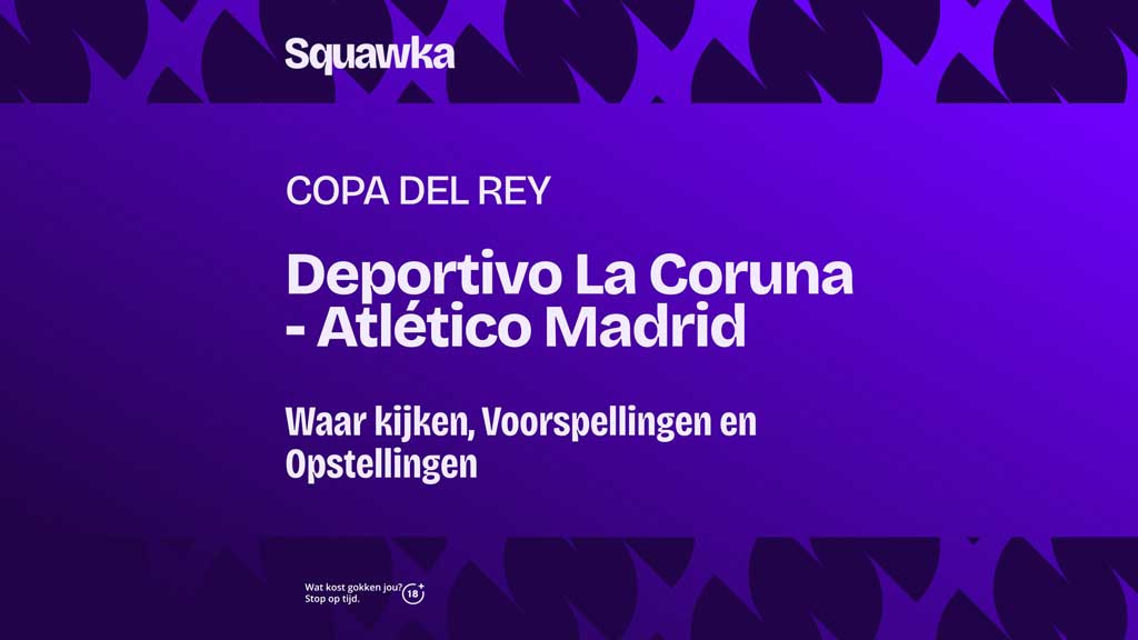 waar-je-deportivo-la-coruna-atletico-madrid-kunt-kijken