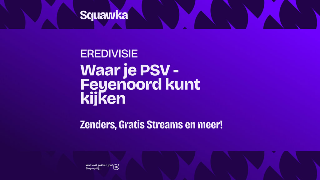 Waar-je-PSV-Feyenoord-kunt-kijken
