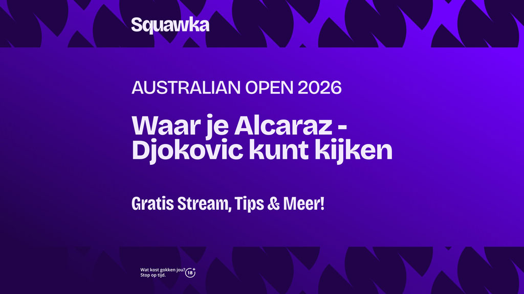 Waar-je-Alcaraz-Djokovic-kunt-kijken