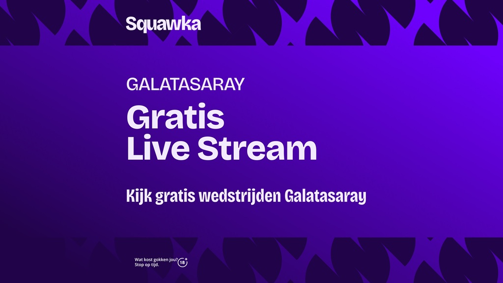 galatasaray wedstrijden live kijken stream
