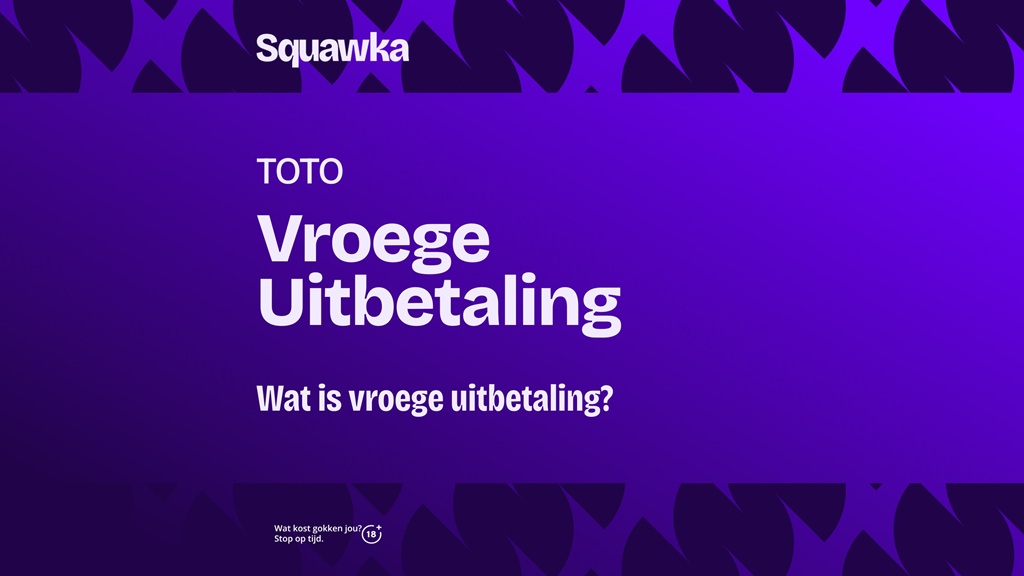 vroege uitbetaling toto