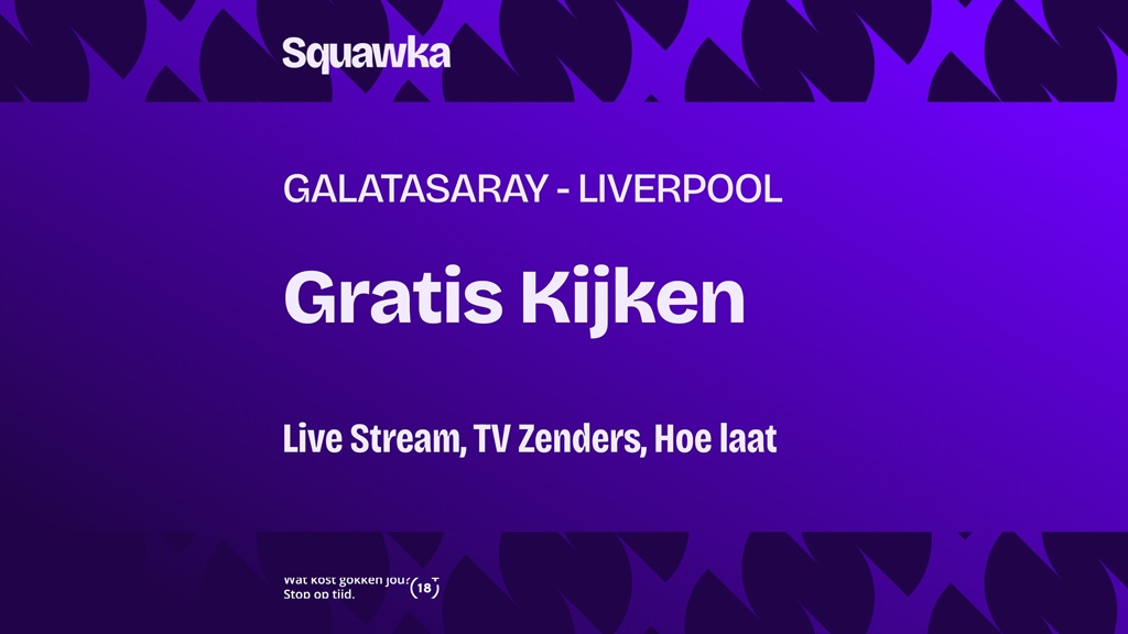 waar je galatasaray liverpool fc kunt kijken