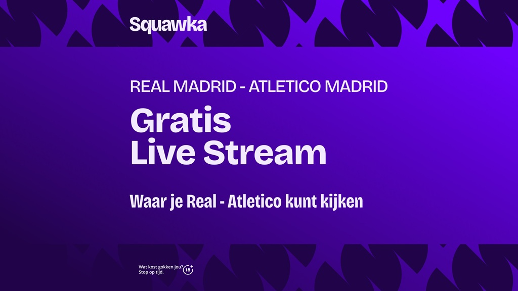 waar je real madrid atletico madrid kunt kijken