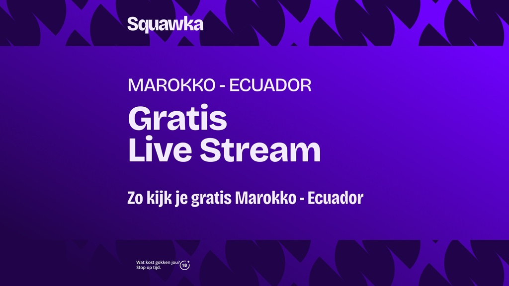 waar je marokkaans voetbalelftal ecuadoraans voetbalelftal kunt kijken