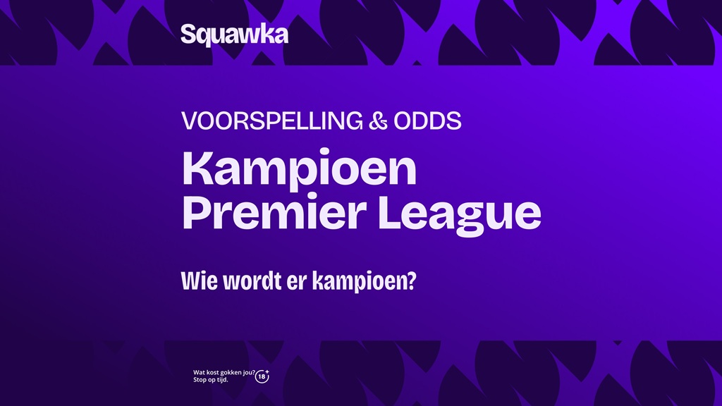 wie wordt kampioen premier league voorspelling odds