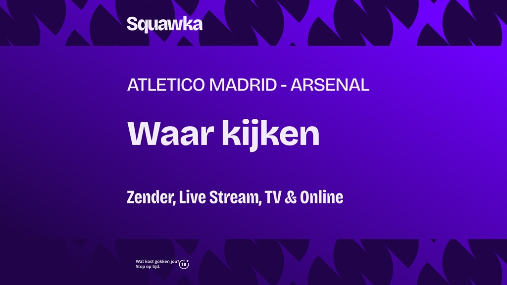 waar je atlético madrid arsenal kunt kijken