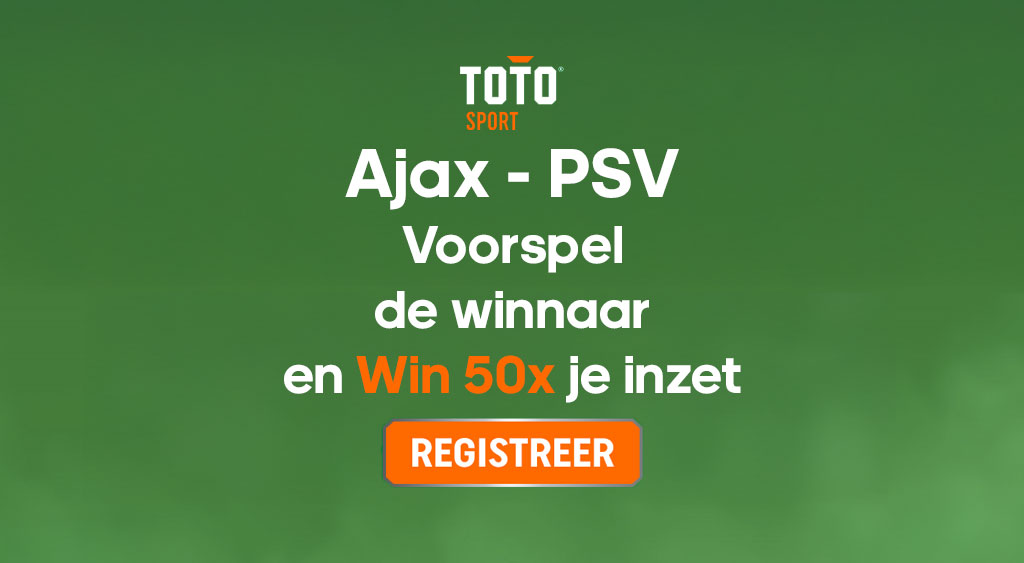 ajax psv wedden wie wint de topper hoogste odds bookmakers