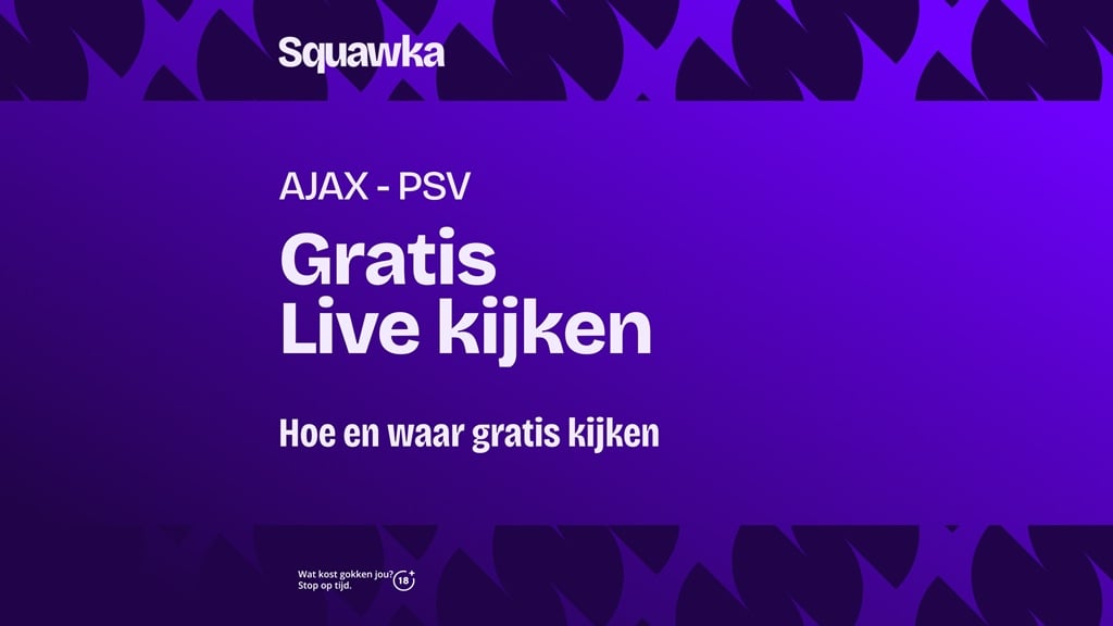 waar je ajax psv kunt kijken