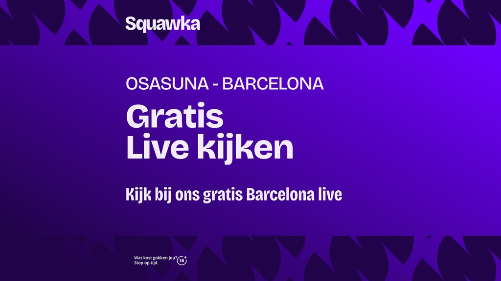 welke zender je osasuna fc barcelona kunt kijken