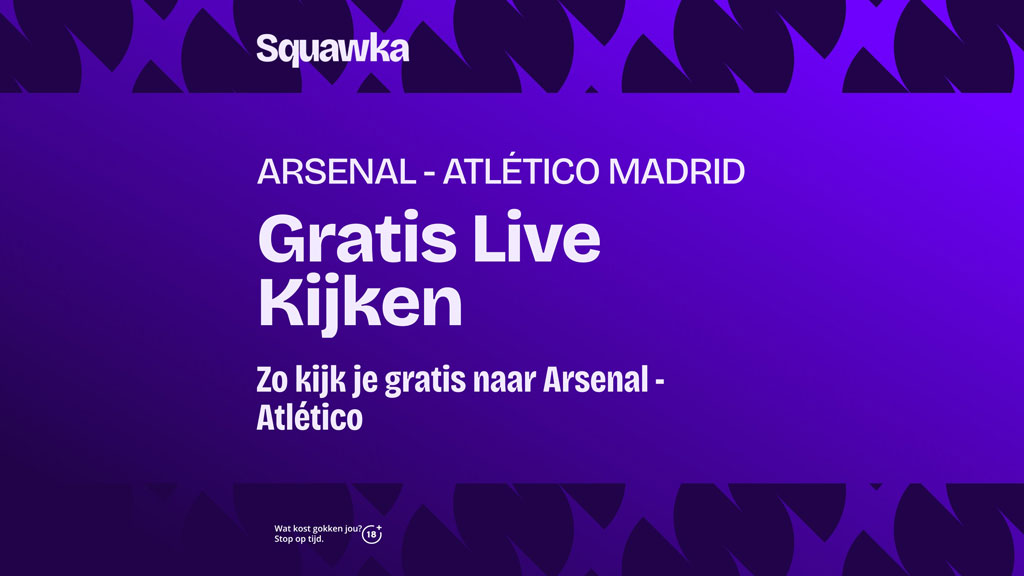 waar-je-arsenal-atletico-madrid-kunt-kijken