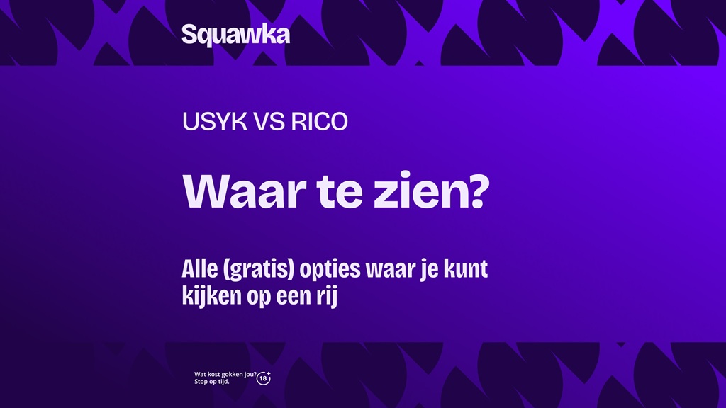 usyk vs rico verhoeven waar te zien en kijken