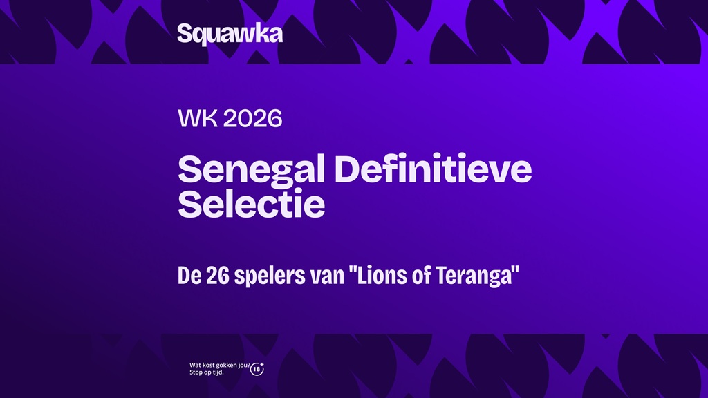 Senegal WK 2026 - selectie, speelschema en tactische analyse Senegal WK 2026 - selectie, speelschema en tactische analyse
