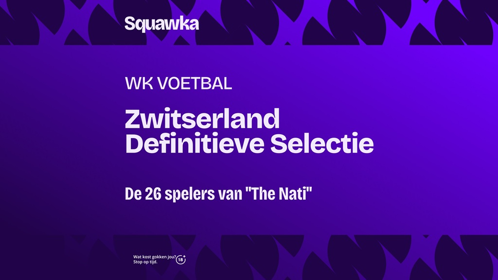 Zwitserland WK 2026 selectie - The Nati wil eindelijk de kwartfinale bereiken Zwitserland WK 2026 selectie - The Nati wil eindelijk de kwartfinale bereiken